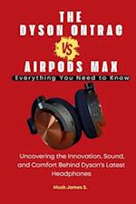 The Dyson Ontrac vs. Airpods Max