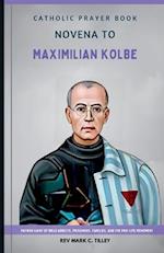 Novena to Maximilian Kolbe