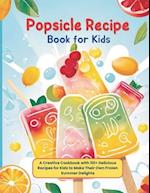 Popsicle Recipe Book for Kids