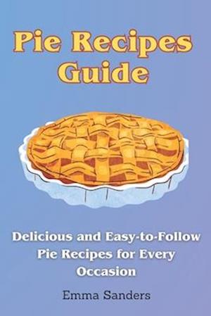 Pie Recipes Guide