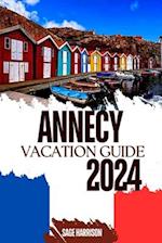 Annecy Vacation Guide 2024