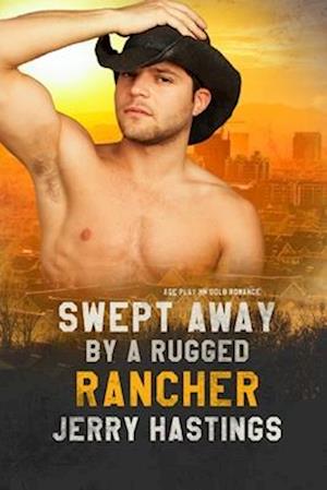 Swept Away by a Rugged Rancher