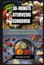 30-Minute Ayurvedic Cookbook