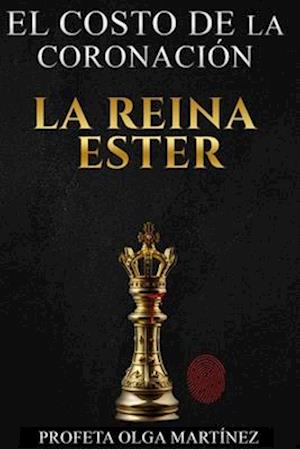 El Costo de la Coronación la Reina Ester