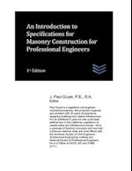 An Introduction to Specifications for Masonry Construction for Professional Engineers