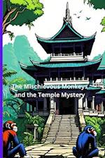 The Mischievous Monkeys and the Temple Mystery