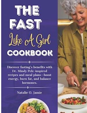 The Fast Like a Girl Cookbook with pictures