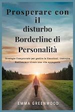 Prosperare con il disturbo Borderline di Personalità