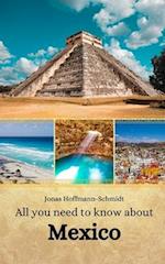 All you need to know about Mexico