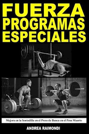 Fuerza Programas Especiales. Domina la Fuerza con los Tres Grandes