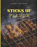 Sticks of Flavor - Yakitori & Asian Skewers