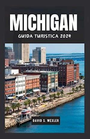 Michigan Guida Turistica 2024