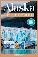 Guía de Viaje de Cruceros a Alaska 2024-2025