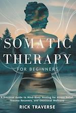 Somatic Therapy for Beginners