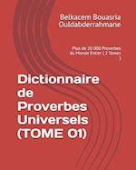 Dictionnaire de Proverbes Universels (TOME 01)