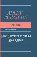 Adley Rutschman For kids