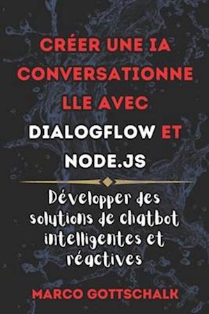 Créer une IA conversationne lle avec DialogFlow et Node.js