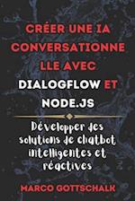 Créer une IA conversationne lle avec DialogFlow et Node.js