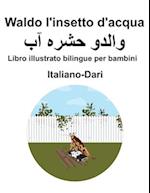 Italiano-Dari Waldo l'insetto d'acqua Libro illustrato bilingue per bambini