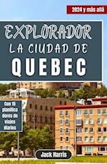 Explorador La Ciudad De Quebec