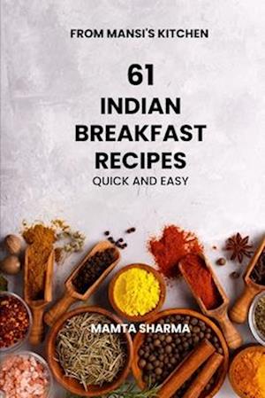 61 Indian Breakfast Recipes