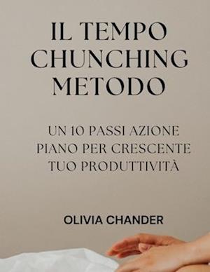 Il Tempo Chunching Metodo