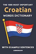 The 1000 Most Important Croatian Words Dictionary