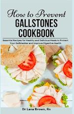 How to Prevent Gallstones Cookbook