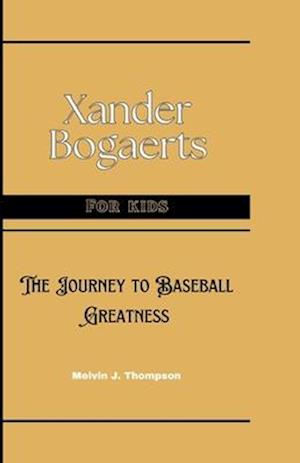 Xander Bogaerts for kids