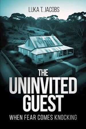 The Uninvited Guest