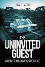 The Uninvited Guest