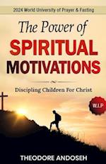 The Power of Spiritual Motivations