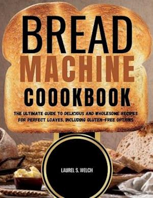 Bread Machine Cookbook