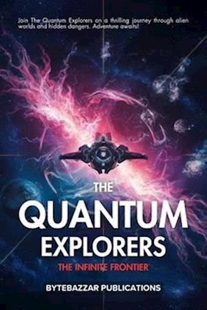 The Quantum Explorers