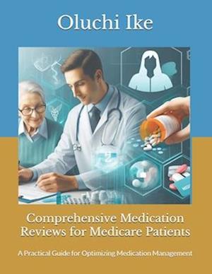 Comprehensive Medication Reviews for Medicare Patients