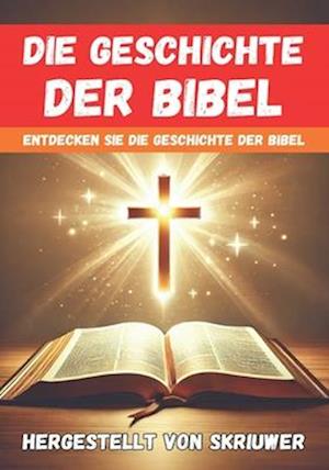 Die Geschichte der Bibel