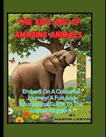 The Kids ABC Of Amazing Animals