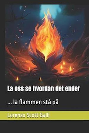 La oss se hvordan det ender