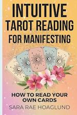 Intuitive Tarot Reading for Manifesting