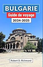 Bulgarie Guide de voyage 2024-2025