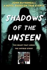 Shadows of the Unseen