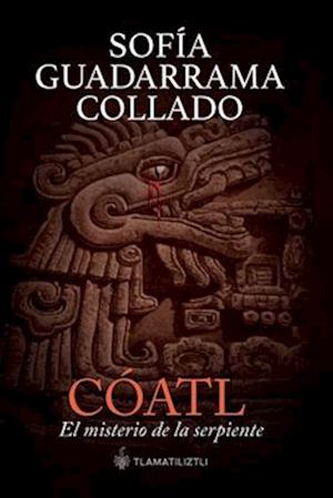 Cóatl, el misterio de la serpiente