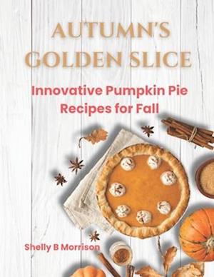 Autumn's Golden Slice