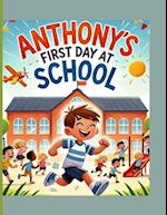 Anthony's First Day at School