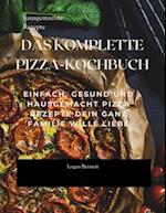 Das Komplette Pizza-Kochbuch