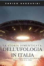 La storia dimenticata dell'Ufologia italiana tra il 1950 e il 1964