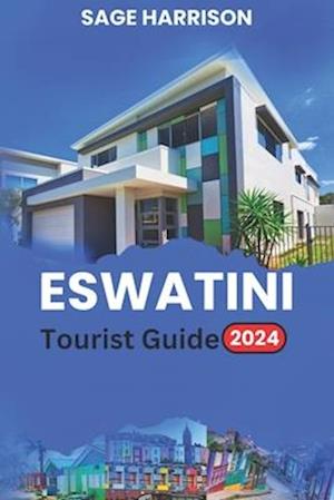 ESWATINI Tourist Guide 2024