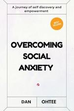 Overcoming Social Anxiety