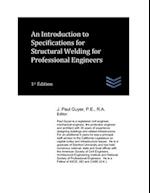 An Introduction to Specifications for Structural Welding for Professional Engineers