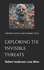 Exploring the Invisible Threats